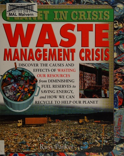 Waste Management Crisis (Planet in Crisis)