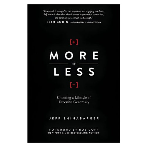 More or Less: Choosing a Lifestyle of Excessive Generosity