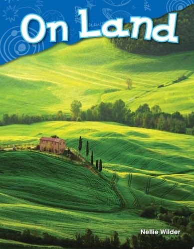 On Land (Science Readers: Content and Literacy)