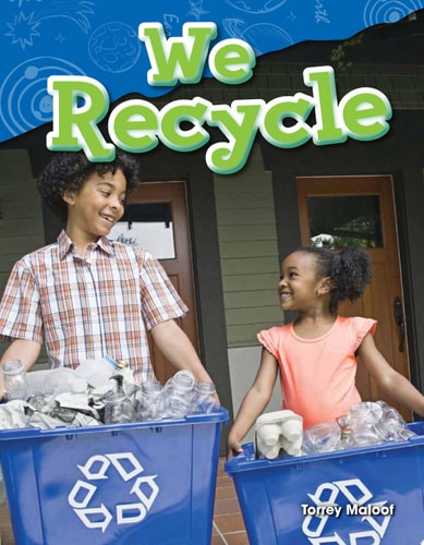 Teacher Created Materials - Science Readers: Content and Literacy: We Recycle - Grade 1 - Guided Reading Level K