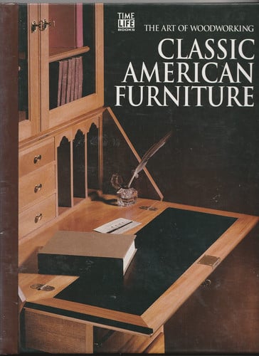 Classic American Furniture (Art of Woodworking)