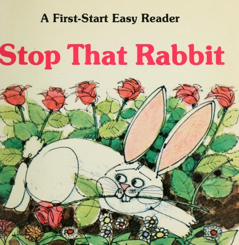Stop That Rabbit (First-Start Easy Readers)