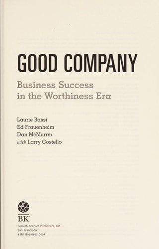 Good Company: Business Success in the Worthiness Era