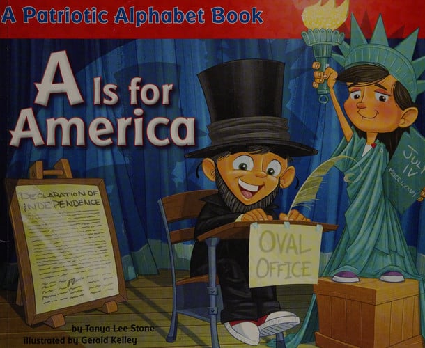 A Is for America A Patriotic Alphabet Book