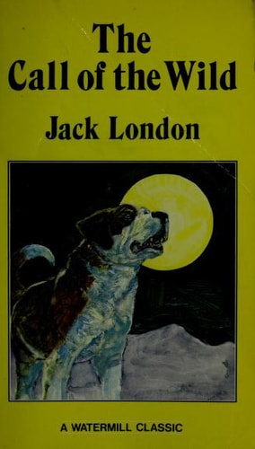 The Call of the Wild (A Watermill Classic)
