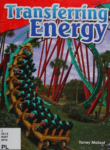 Teacher Created Materials - Science Readers: Content and Literacy: Transferring Energy - Grade 4 - Guided Reading Level S