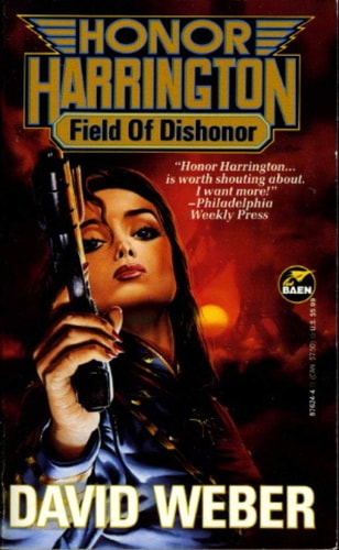 Field of Dishonor (Honor Harrington Series, Book 4)