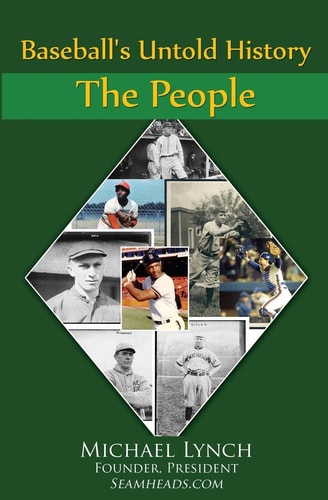 Baseball's Untold History: Vol I - The People