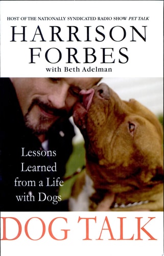 Dog Talk: Lessons Learned from a Life with Dogs
