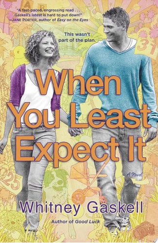 When You Least Expect It: A Novel