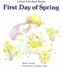 First Day of Spring (Giant First Start Reader)