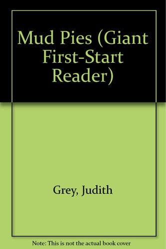 Mud Pies (Giant First-Start Reader)