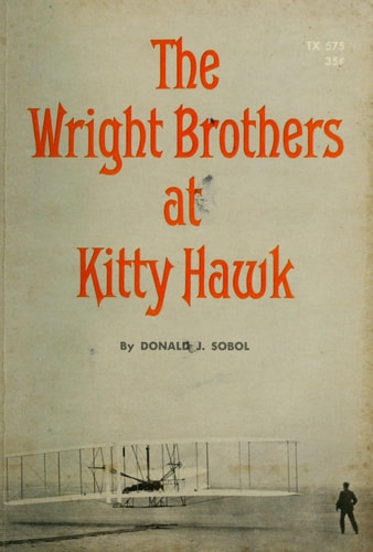 The Wright Brothers At Kitty Hawk (Scholastic Biography)