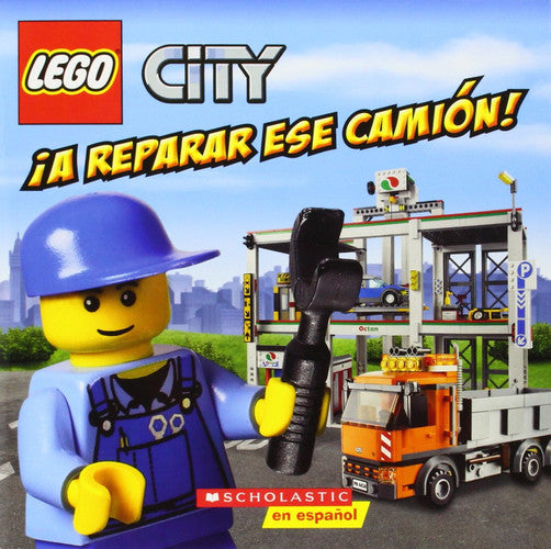 ¡A Reparar Ese Camión!