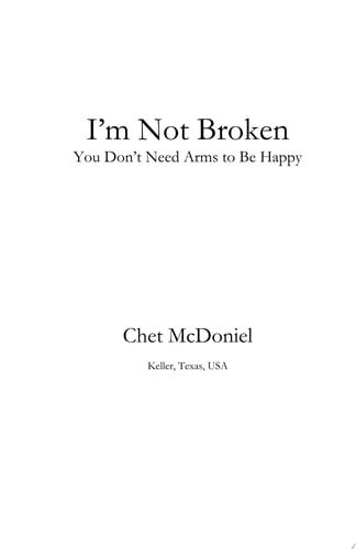 I'm Not Broken: You Don'T Need Arms To Be Happy