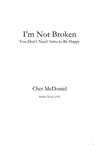 I'm Not Broken: You Don'T Need Arms To Be Happy