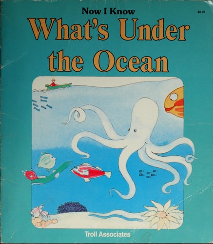 What's Under The Ocean (Now I Know)