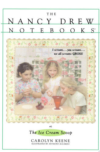 The Ice Cream Scoop (Nancy Drew Notebooks #6)