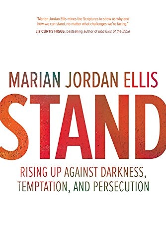Stand: Rising Up Against Darkness, Temptation, and Persecution