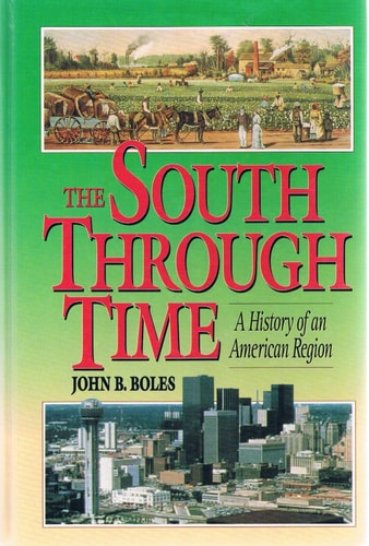 South Through Time, The: A History of an American Region, Combined Edition