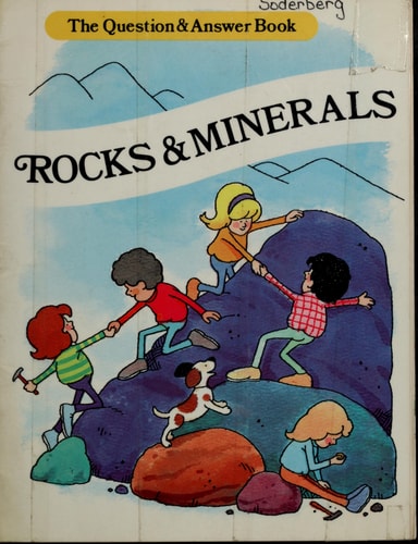 Rocks & Minerals (The Question & Answer Book)