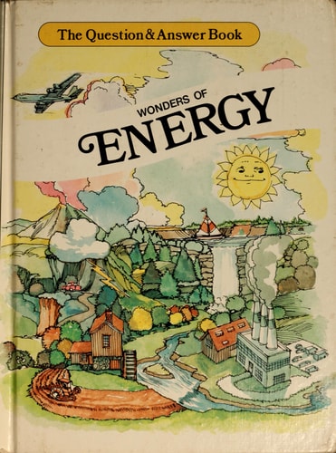 Wonders of Energy (Question & Answer Books)
