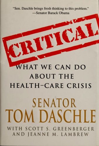 Critical: What We Can Do About the Health-Care Crisis
