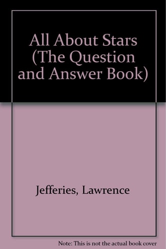 All About Stars (The Question and Answer Book)