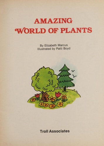 Amazing World of Plants (The Question & Answer Book)