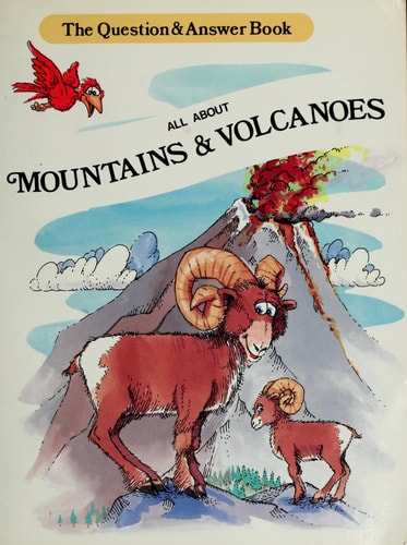 All About Mountains and Volcanoes (The Question & Answer Book)