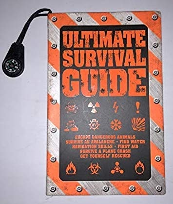 Ultimate Survival Guide [Includes lanyard with working compass] Expert Tips to Help You Survive Those Difficult Everyday Life and Death Situations