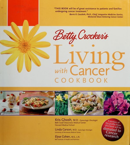 Betty Crocker's Living with Cancer Cookbook