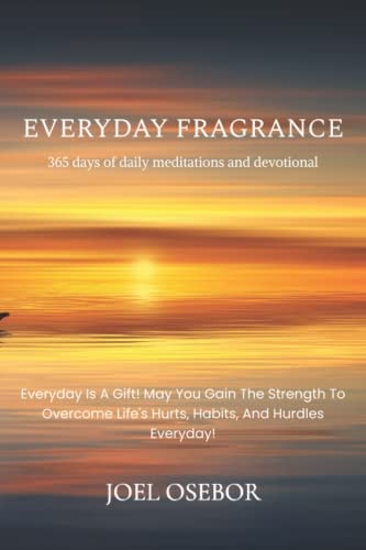 Everyday Fragrance: 365 Days of Daily Meditations and Devotional