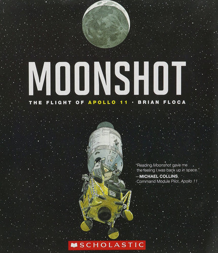 Moonshot The Flight of Apollo 11