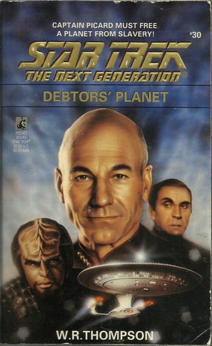 Debtors' Planet (Star Trek The Next Generation, No 30)