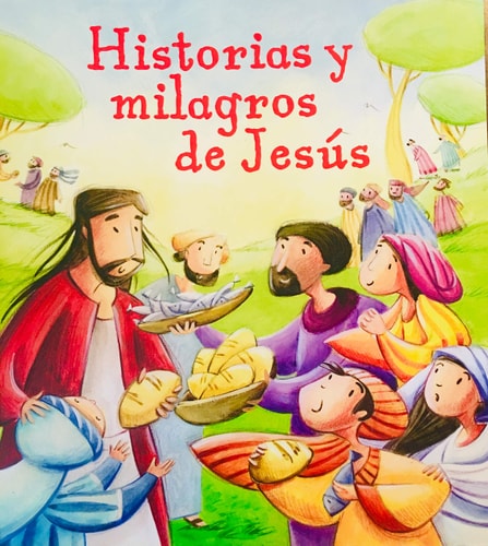 Historias y milagros de Jesus: Historias del Nuevo Testamento