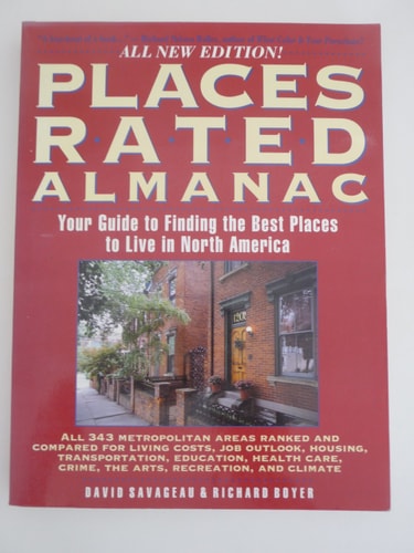 Places Rated Almanac: Your Guide to Finding the Best Places to Live in North America