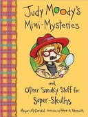 Judy Moody's Mini-mysteries and Other Sneaky Stuff for Super-sleuths
