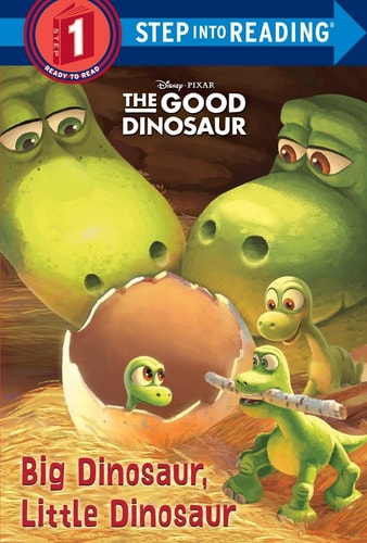 Big Dinosaur, Little Dinosaur (Disney/Pixar The Good Dinosaur) (Step into Reading)