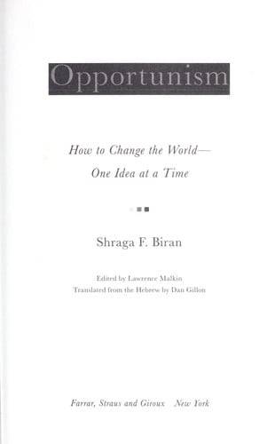 Opportunism: How to Change the World - One Idea at a Time