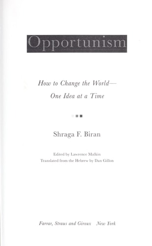 Opportunism: How to Change the World - One Idea at a Time