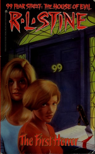 The First Horror (99 Fear Street, No. 1)