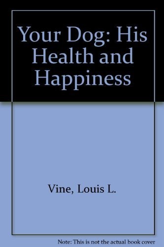 Your Dog: His Health and Happiness #06281