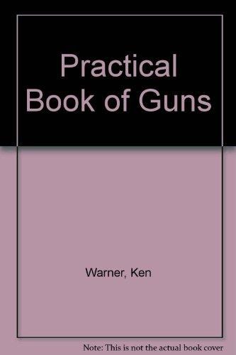 The practical book of guns