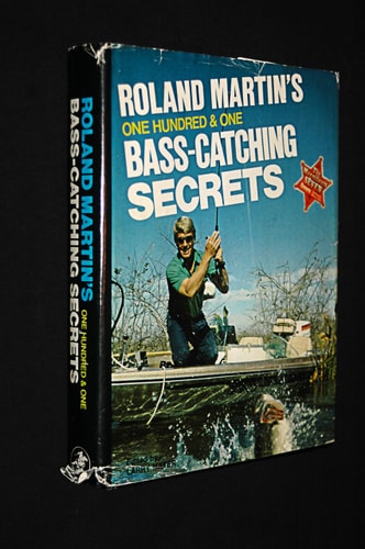 Roland Martin's One Hundred and One Bass-Catching Secrets