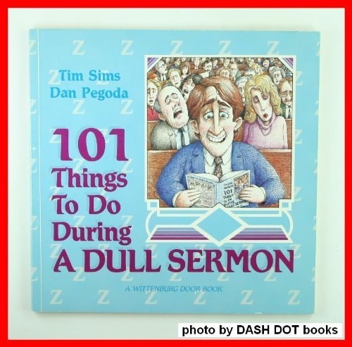 One Hundred One Things to Do During a Dull Sermon