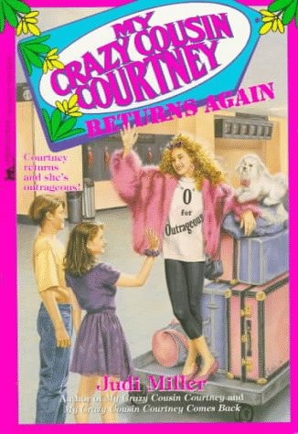 My Crazy Cousin Courtney Returns Again: My Crazy Cousin Courtney Returns Again