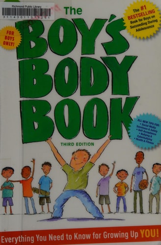 The Boys Body Book: Third Edition: Everything You Need to Know for Growing Up YOU