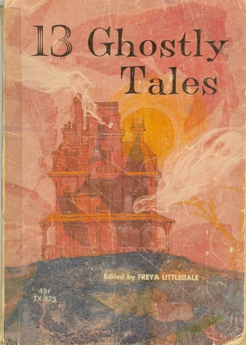 13 Ghostly Tales (An Apple Paperback)
