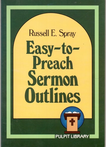 Easy-To-Preach Sermon Outlines